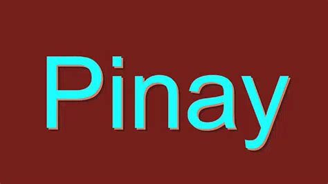 How To Pronounce Pinay: Pinay pronunciation.